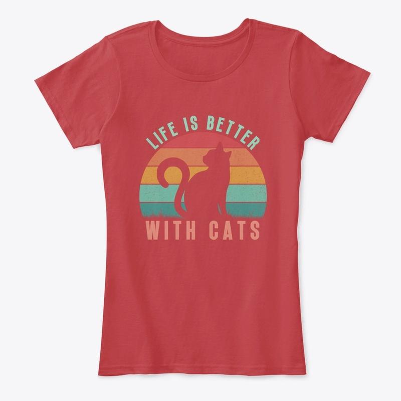 Life is Better with Cats