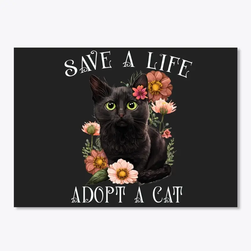 Save a Life, Adopt a Cat